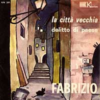 45 giri La città vecchia — Delitto di paese